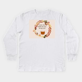 You are the pumpkin spice in my latte Kids Long Sleeve T-Shirt
